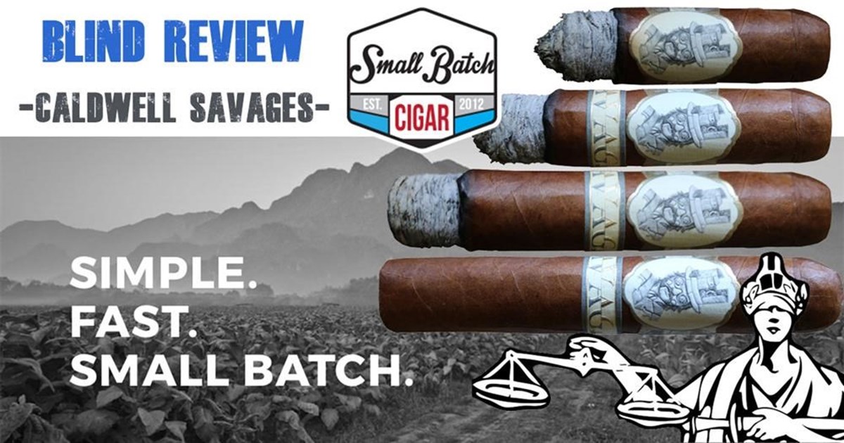 Blind Cigar Review: Savages