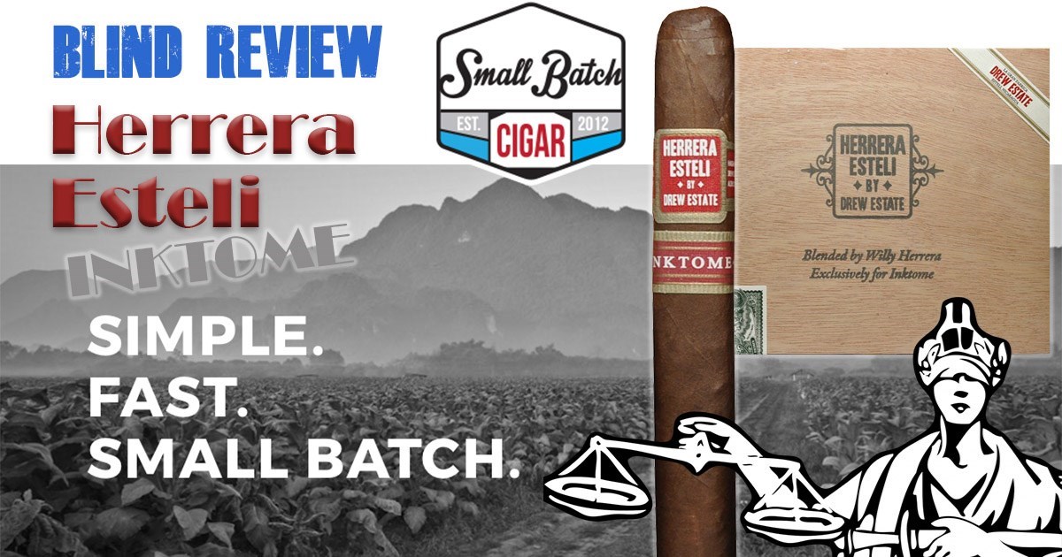 Blind Cigar Reviews: Herrera Esteli Inktome