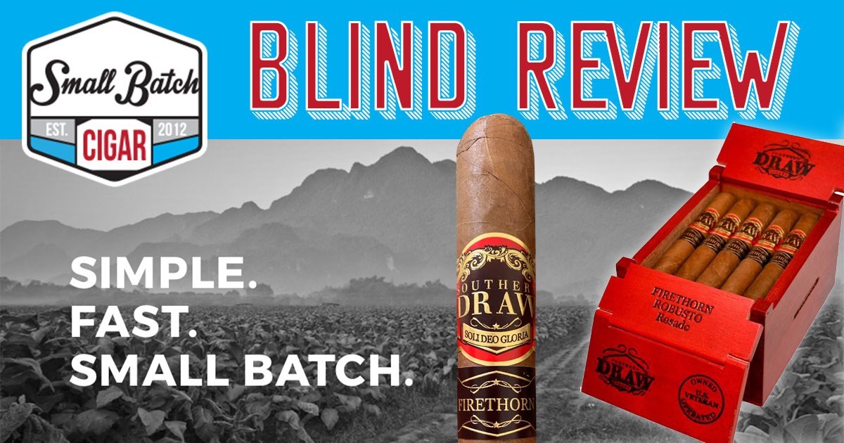 Blind Southern Draw Firethorn Review Best Online Cigar Shopping