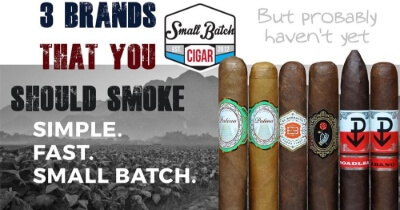 3 Brands That You Should Smoke (But Probably Haven’t Yet!)
