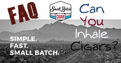 FAQ: Can You Inhale Cigar Smoke? Why You Shouldn't Inhale Cigars