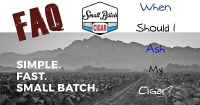 FAQ: When Should I Ash My Cigar?