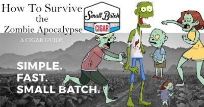 Cigar Guide on Surviving the Zombie Apocalypse