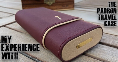 My Experience with the Padron Travel Case