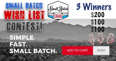 Wish List Contest: Add Cigars and Accessories to Win!
