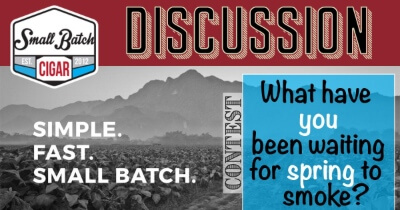 Discussion Contest: Cigars in the Spring
