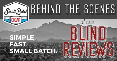 Behind the Scenes of our Blind Cigar Reviews