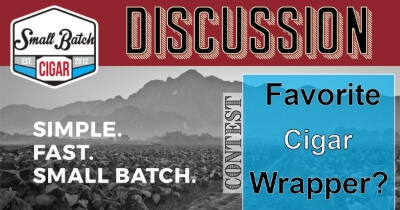 Discussion Contest: Favorite Cigar Wrapper