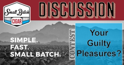 Discussion: What’s your guilty cigar smoking pleasure?