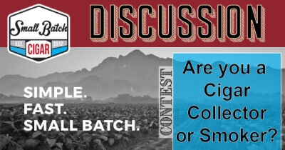 Discussion: Are you a Cigar Smoker or Cigar Collector?