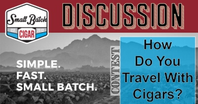 Discussion: How Do You Travel with Cigars?