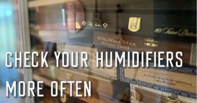 It’s Time to Check Your Humidors More Often