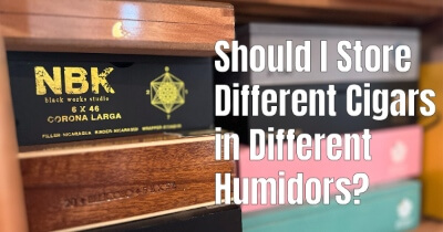 Should I Store Different Cigars in Different Humidors?