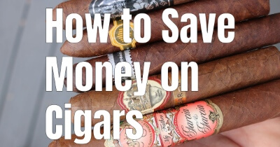 How to Save Money When Buying Cigars [Shopping Guide]