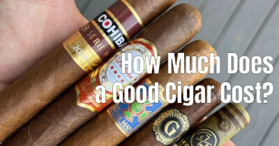 How Much Does a Good Cigar Cost?