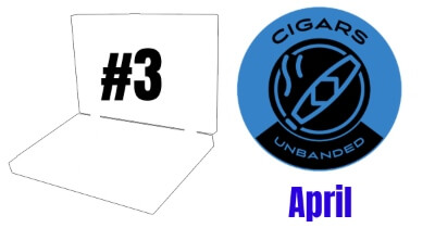 Cigars Unbanded April #3 Episode