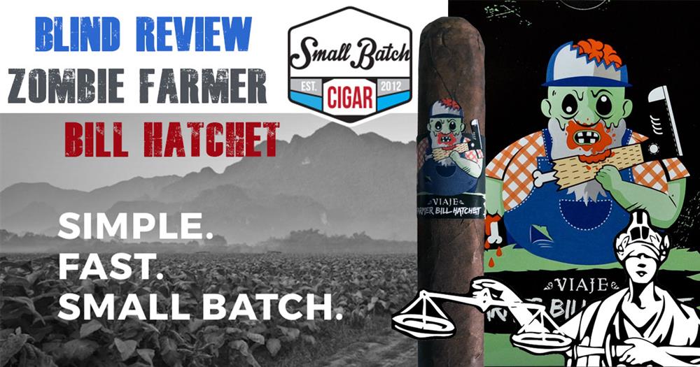 Blind Cigar Reviews: Viaje Zombie Farmer Bill