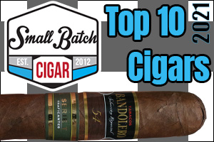 Top 10 Cigars 2021 United Bandolero